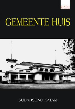 Bandung Baheula jeung Kiwari Gemeente Huis (Balaikota) Bandung dan Sekitarnya dari Masa ke Masa