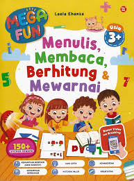 Menulis,Membaca,Berhitung & Mewarnai :  MEGA FUN / Laela Khanza