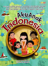 Aku Anak Indonesia / Asri Wulantini