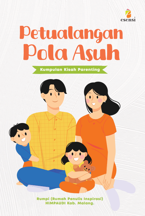 Petualangan Pola Asuh :  Kumpulan Kisah Parenting / HIMPAUDI Kab.Malang
