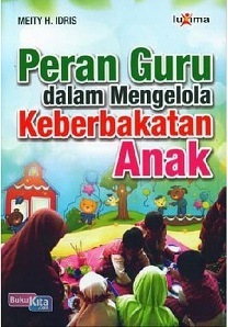 Peran guru dalam mengelola keberbakatan anak