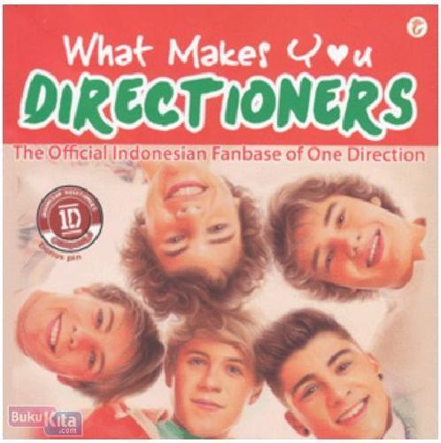 What Mekes You Directioners : The  official Indonesian Fanbase of One Direction