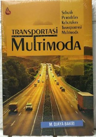 Transportasi Multimoda : Sebuah Pemodelan Kebutuhan Transportasi Multimoda