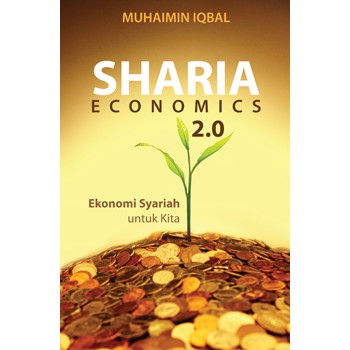 Sharia economics 2.0, ekonomi syariah untuk kita