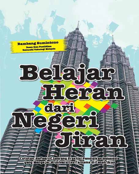 Belajar Heran Dari Negeri Jiran