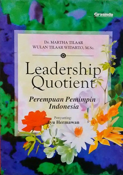 Leadership Quotient : perempuan pemimpin indonesia