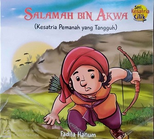 Salamah bin Akwa: Kesatria pemanah yang tangguh