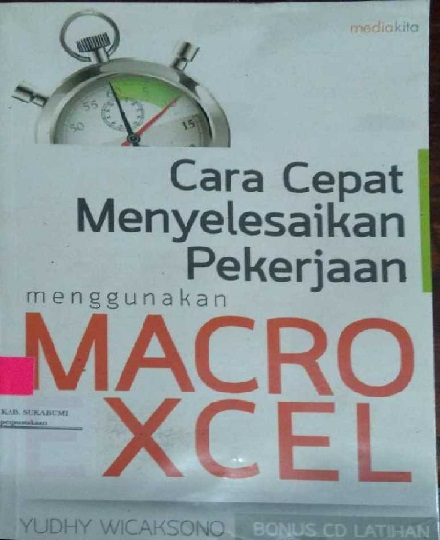 Cara cepat menyelesaikan pekerjaan menggunakan Macro Excel