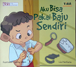 Aku Bisa Pakai Baju Sendiri