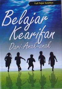 belajar kearifan dari anak-anak
