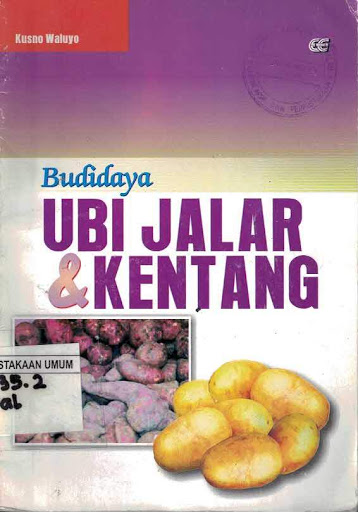 Budidaya UBI JALAR dan KENTANG