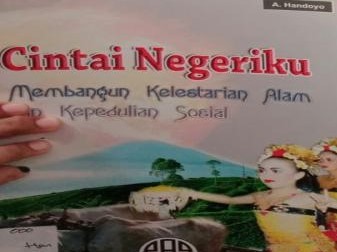 Cintai Negeriku: Membangun Kelestarian Alam dan Kepedulian Sosial