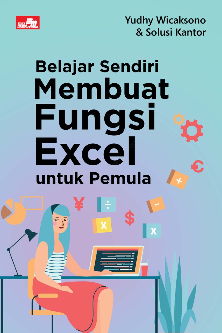 BELAJAR SENDIRI MEMBUAT FUNGSI EXCEL untuk Pemula