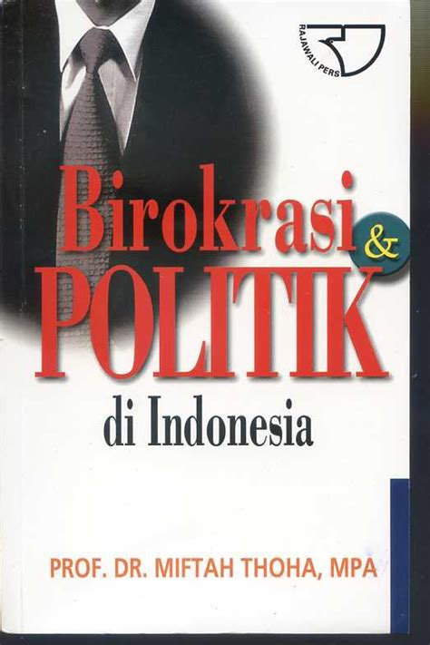 Birokrasi dan dinamika politik lokal