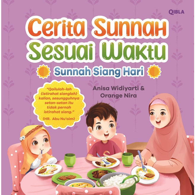 Cerita Sunnah Sesuai Waktu - Sunnah Siang Hari