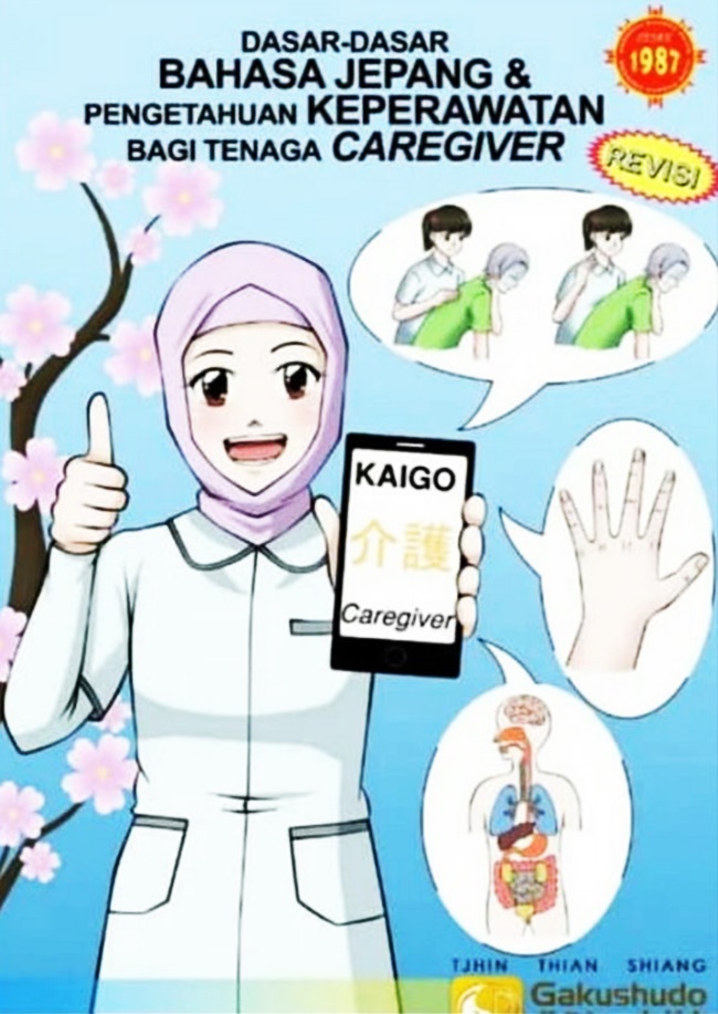DASAR-DASAR BAHASA JEPANG DAN PENGETAHUAN KEPERAWATAN BAGI TENAGA CAREGIVER