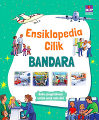 Ensiklopedia cilik Bandara: buku pengetahuan untuk anak usia dini