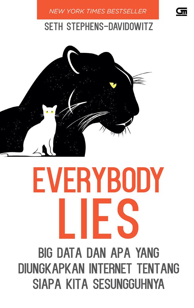 EVERYBODY LIES Big Data dan Apa yang Diungkapkan Internet Tentang Siapa Kita Sesungguhnya