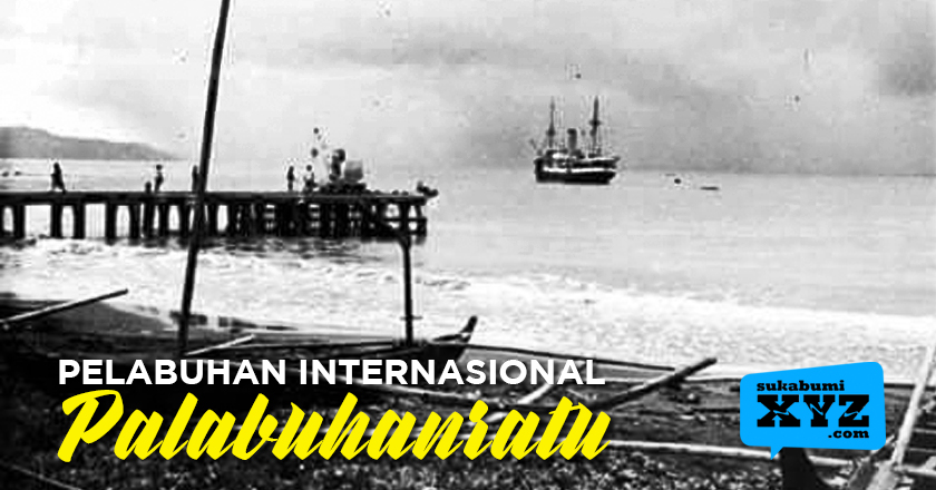 Menyusuri Sejarah PALABUHANRATU