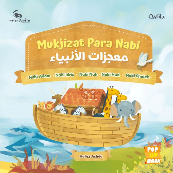 Mukjizat Para Nabi - Nabi Adam,Nabi Idris,Nabi Nuh,Nabi Hud,Nabi Saleh