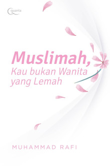 MUSLIMAH, Kau bukan Wanita yang Lemah
