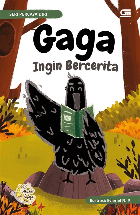 Seri Percaya Diri - Gaga Ingin Bercerita