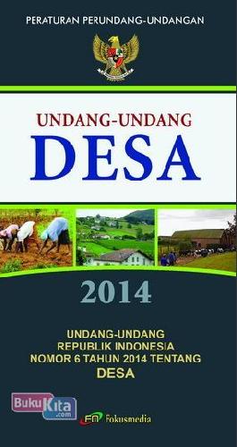 UNDANG-UNDANG REPUBLIK INDONESIA NOMOR 6 TAHUN 2014 TENTANG DESA