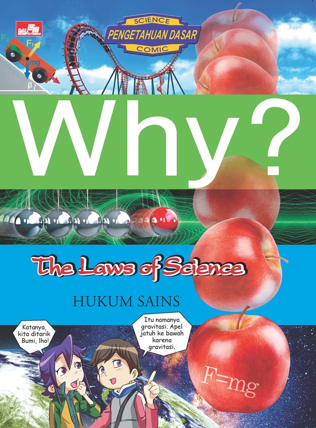 Why ?: The Laws of Science = Hukum .Sains