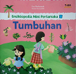 Ensiklopedia Mini Pertamaku : Tumbuhan