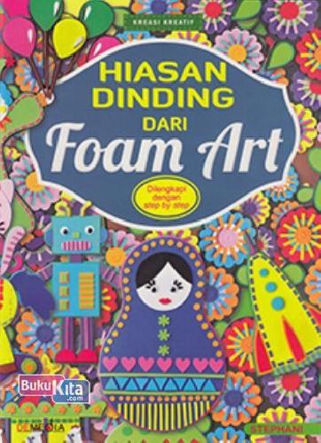 Hiasan dinding dari foam art /