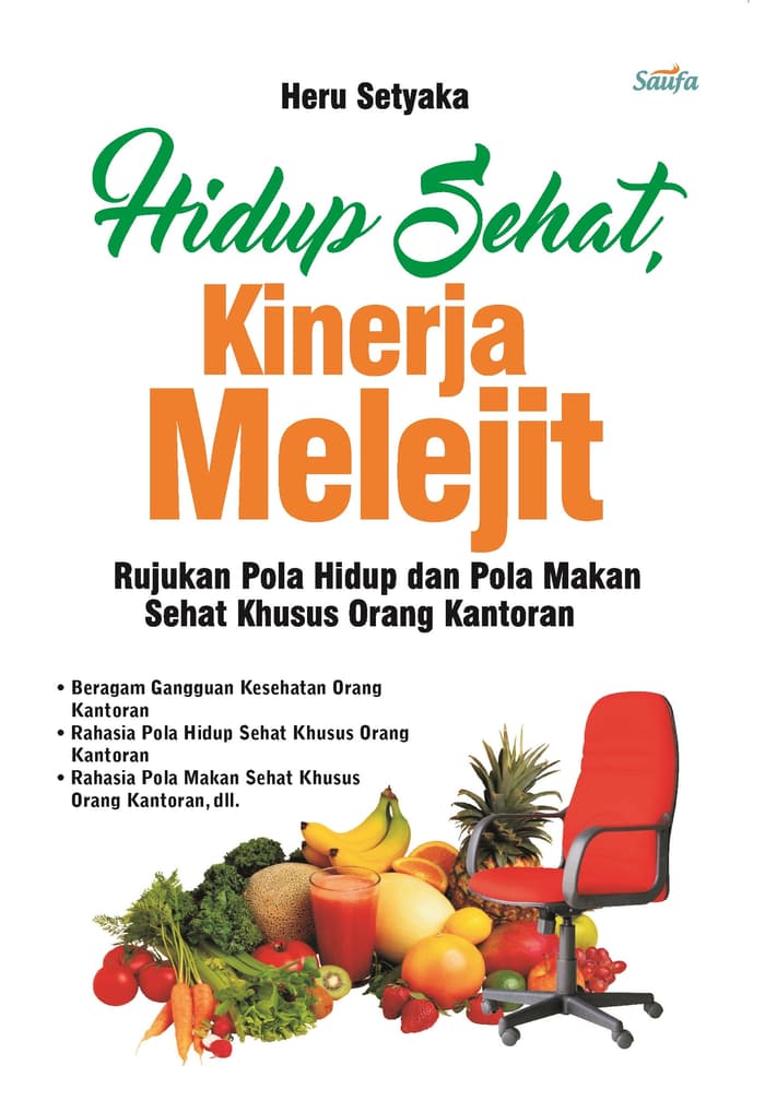 Hidup Sehat,Kinerja Melejit
