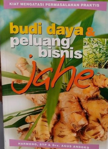 Budi daya & peluang bisnis jahe