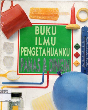 buku ilmu pengetahuanku Panas & Dingin