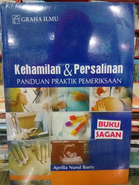 Kehamilan & Persalinan Panduan Praktik Pemeriksaan