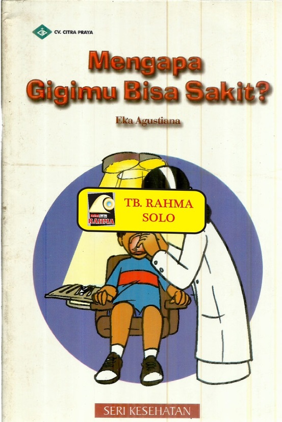Mengapa Gigimu Bisa Sakit?