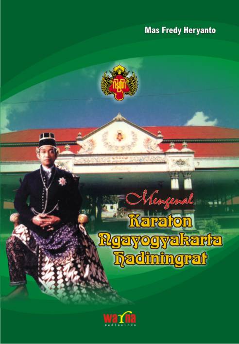 Mengenal Karaton Ngayogyakarta Kadiningrat