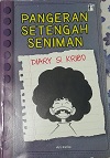 Pangeran Setengan Seniman: Diary Si Kribo