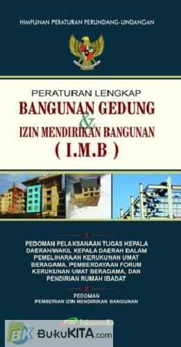 Peraturan Lengkap Bangunan Gedung dan Izin Mendirikan Bangunan (IMB)