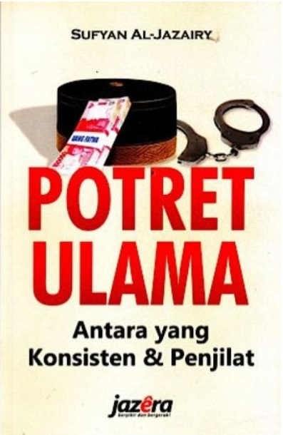 Potret Ulama Antara yang Konsisten dan Penjilat