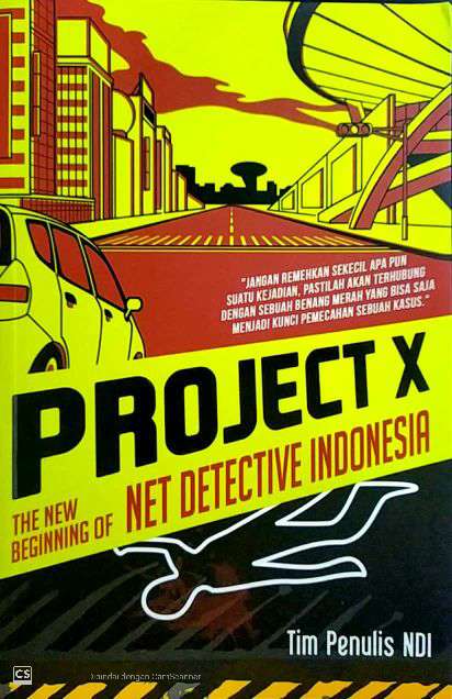 Project x:The bigenning of net detective Indonesia