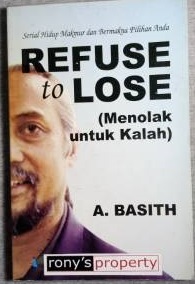 REFUSE TO LOSE (Menolak untuk Kalah)