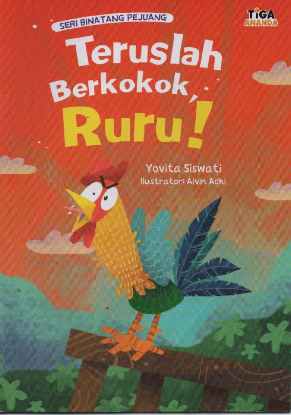 Teruslah berkokok Ruru!