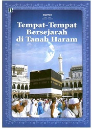 Tempat-Tempat Bersejarah di Tanah Haram